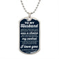 Dog Tag To My Husband
