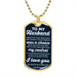 Dog Tag To My Husband