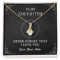Alluring Necklace To My Daughter