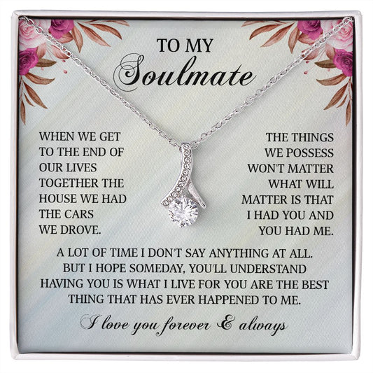 Alluring Beauty Necklace To My Soulmate