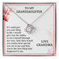 Love Knot Necklace To My Granddaughter