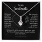 Alluring Beauty Necklace To My Soulmate
